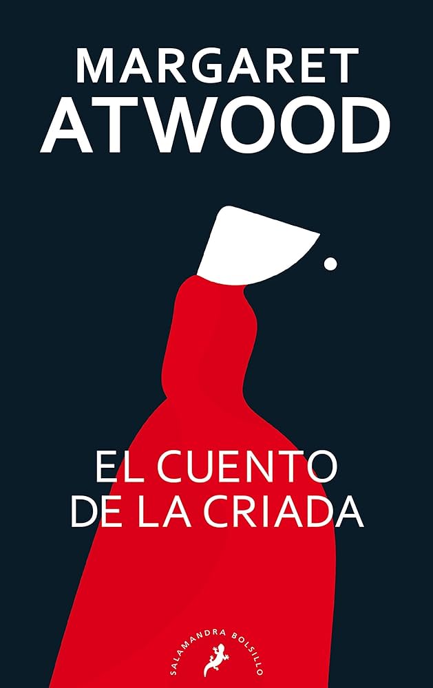 El cuento de la criada - Margaret Atwood - Libros distópicos